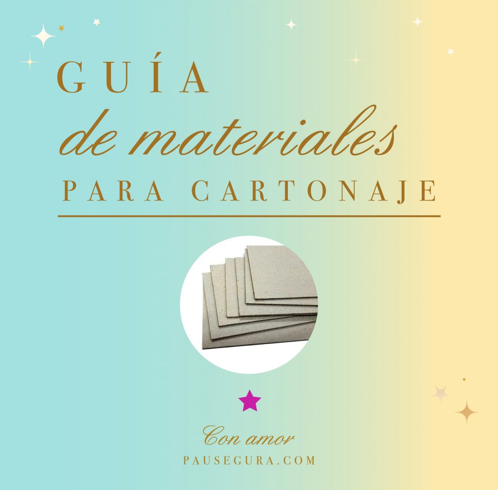 Guia de materiales para Cartonaje